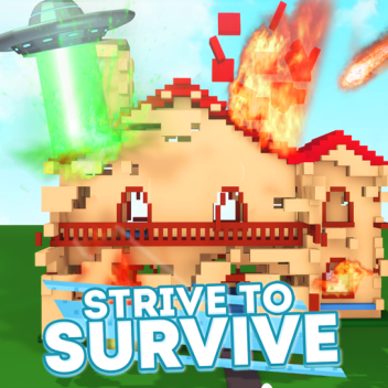Strive to Survive the Disasters!
