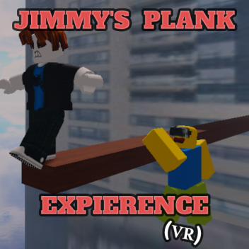 Jimmy's Plank Expierence [VR]