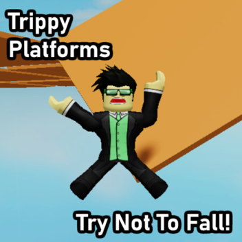 Trippy Platforms!