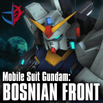 [O.G.F] Mobile Suit Gundam: Bosnian Front