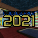 Flood Escape 2 2021 (BETA)