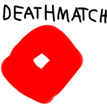 Deathmatch [NEW MAP]