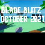 Blade Blitz!