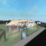 [GO] Subway Cafe™ [V5]