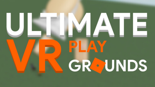 ANOTHER NEW ROBLOX VR GAME??  Ultimate VR Playground 