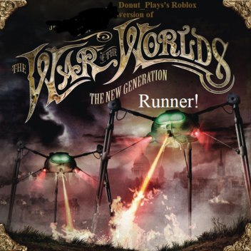 War of the Worlds [RUNNER]