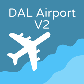 DAL Airport V2 [Beta]