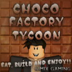 Choco Factory Tycoon