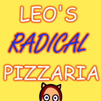 Leo's Radical Pizzaria (Closed For Location C.)