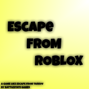Escape From Roblox (Under Construction) 