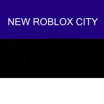 New Roblox City W.I.P