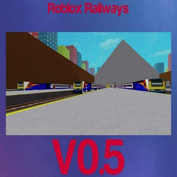 Roblox Railways [V0.6.2]