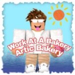 [V2.2] Work At A Bakery! Artic Bakery! 