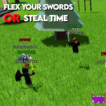 Flex your Swords or Steal Time