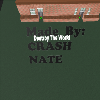 Destroy The World 