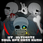 [Small Event]UT:Ultimate Soul Ops Boss Rush