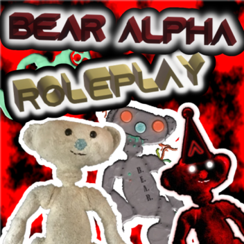 BEAR (Alpha) Roleplay
