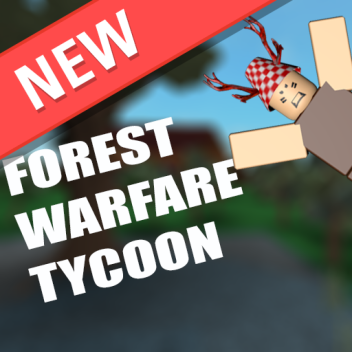 [OPEN AGAIN] Forest Warfare Tycoon!