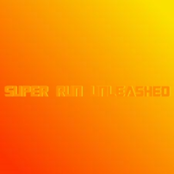 Super Run: Unleashed