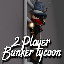 2 Player Bunker Tycoon thumbnail