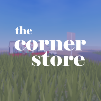 corner_store [v1.2] (update)
