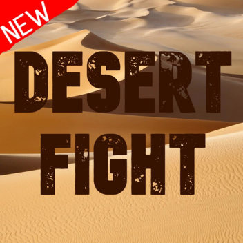 Desert Fights