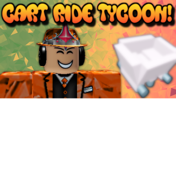 Cart Ride Tycoon! [ADMIN COMMANDS 30% OFF!]