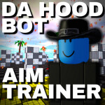 Da Hood Bot Aim Trainer