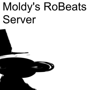 [BOB] Moldy's RoBeats Server
