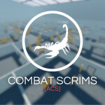 [ACS] Combat Scrims