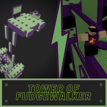 The Tower Of Fudgewalker