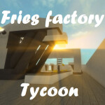 [Huge update] Fries Factory Tycoon!