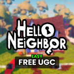 🎀(FREE UGC) Hello Neighbor Full Game