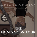 [NEW LIFTS] Ariana Grande - The Honey Moon Tour