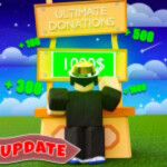 💸Ultimate Donations (Donate game!⭐)