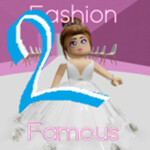 Fashion Famous 2 [Update!]