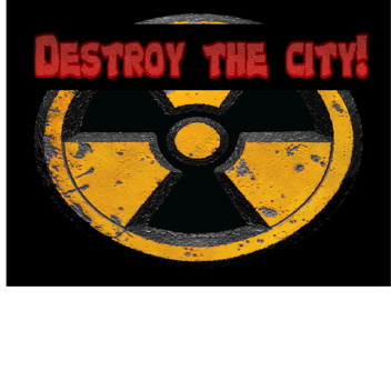 Destroy the city  v.2.3