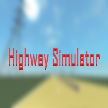 highway simulator (closed)