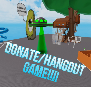 Donate/Hangout Game!