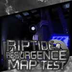 ⚒️ Riptide Resurgence Map Test