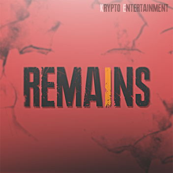 Remains |Multiplayer&StoryGame|