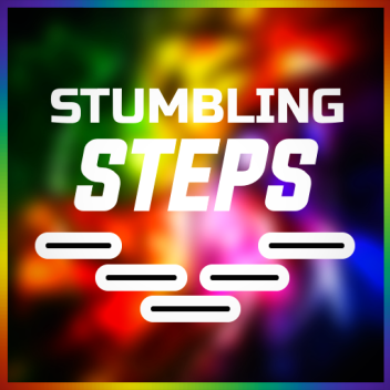 Stumbling Steps