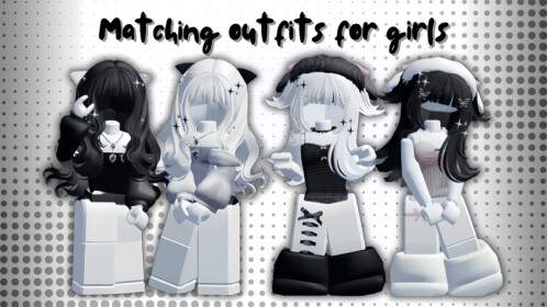 NEW] Matching Outfits For Girls - Roblox