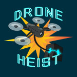 Drone Heist