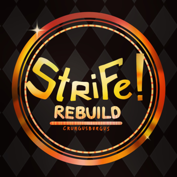 Strife! [Rebuild]