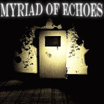 Myriad of Echoes