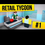 Retail Tycoon 2 [NEW]