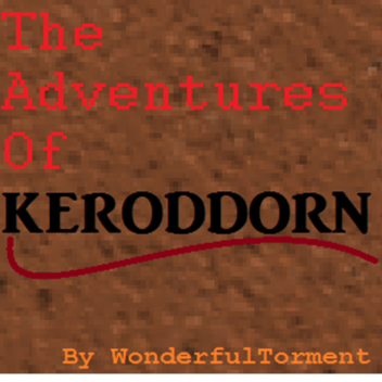 The Adventures of Keroddorn