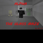 The Glass Maze [ALPHA]