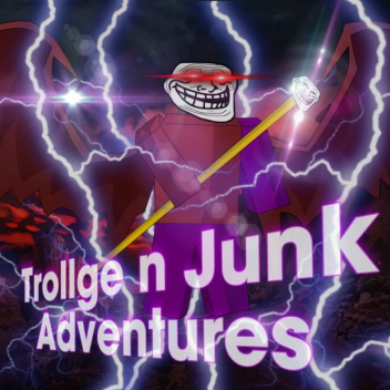 [20K event!] Trollge N' Junk Adventures